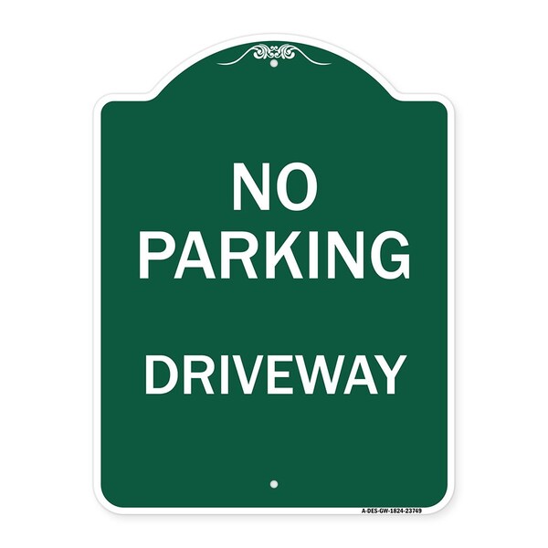 Signmission Designer Series Sign-No Parking Driveway, Green & White Aluminum Sign, 18" x 24", GW-1824-23749 A-DES-GW-1824-23749 - main